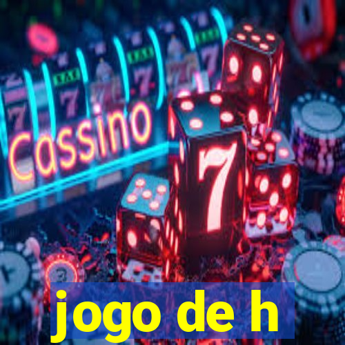 jogo de h